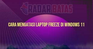 Cara Mengatasi Laptop Freeze di Windows 11