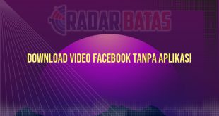 Download Video Facebook Tanpa Aplikasi